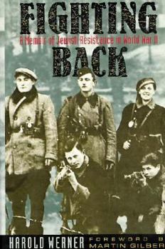 Hardcover Fighting Back: A Memoir of Jewish Resistance in World War II Book