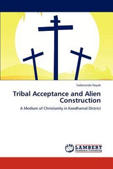 Paperback Tribal Acceptance and Alien Construction Book
