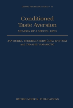 Conditioned Taste Aversion - Memory of a Special Kind (Oxford Psychology Series) - Book  of the Oxford Psychology