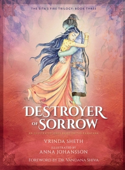 Hardcover Destroyer of Sorrow: An Illustrated Series Based on the Ramayana Book