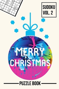 Paperback Merry Christmas Lights Sudoku Xmas Snowflake Puzzle Book Volume 2: 200 Challenging Puzzles Book