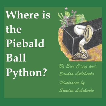 Where is the Piebald Ball Python? (Engaging Animal Series: Stories and Facts)