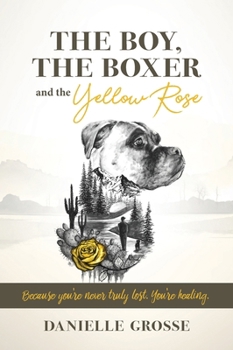 Boy, the Boxer, and the Yellow Rose