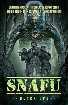 SNAFU: Black Ops - Book #6.5 of the Extinction Cycle