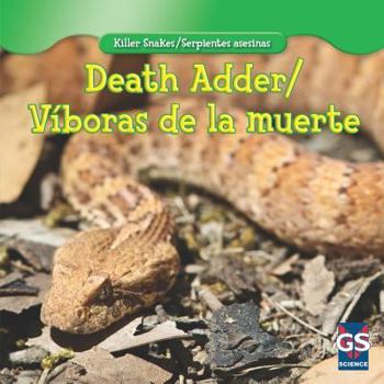 Death Adder / Viboras de La Muerte - Book  of the Killer Snakes / Serpientes Asesinas