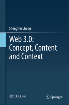 Hardcover Web 3.0: Concept, Content and Context Book