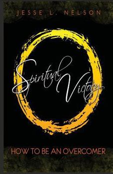 Paperback Spiritual Victory: How To Be An Overcomer Book