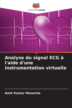 Paperback Analyse du signal ECG à l'aide d'une instrumentation virtuelle [French] Book