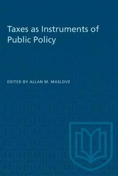 Paperback Taxes as Instruments of Public Policy Book