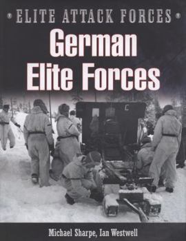Hardcover German Elite Forces. Michael Sharpe and Ian Westwell Book