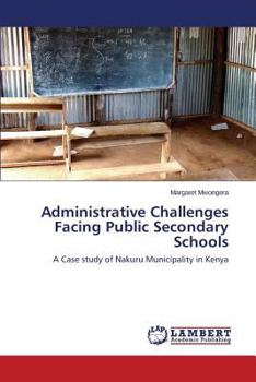 Paperback Administrative Challenges Facing Public Secondary Schools Book