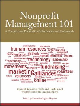 Paperback Nonprofit Management 101: A Complete and Practical Guide for Leaders and Professionals Book