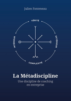 Paperback La Métadiscipline: Une discipline de coaching en entreprise [French] Book