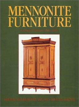 Hardcover Mennonite Furniture: A Migrant Tradition (1766-1910) Book