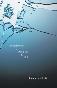 Paperback Cutting Pieces in Darkness & Light Book