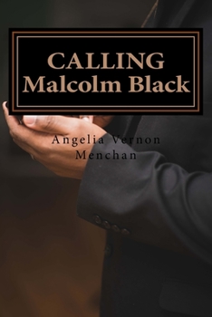 Paperback CALLING Malcolm Black: Introducing Jeremy Felipe Book
