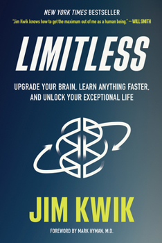 Hardcover Limitless: Upgrade Your Brain, Learn Anything Faster, and Unlock Your Exceptional Life Book
