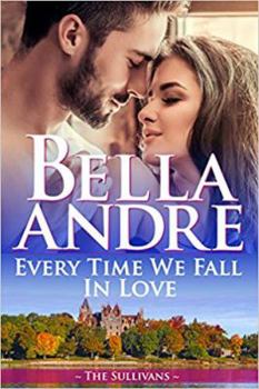 Every Time We Fall In Love - Book #4 of the New York Sullivans