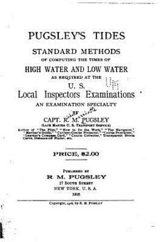 Paperback Pugsley's Tides, Standard Methods of Computing the Times of Highwater and Low Water Book