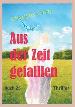 Paperback Aus der Zeit gefallen [German] Book