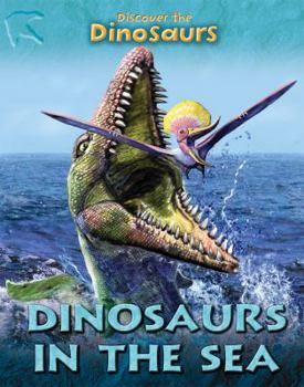 Library Binding Dinosaurs in the Sea Book