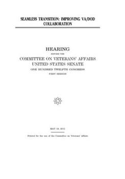 Paperback Seamless transition: improving VA/DOD collaboration Book