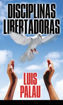 Paperback Disciplinas Libertadoras: Liberating Disciplines [Spanish] Book