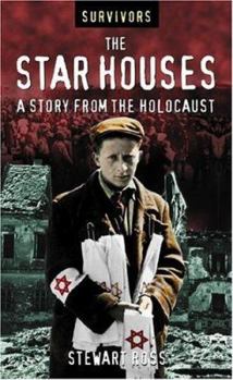 The Star Houses: A Story from the Holocaust - Book  of the Survivors
