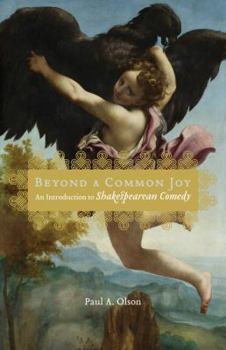 Hardcover Beyond a Common Joy: An Introduction to Shakespearean Comedy Book