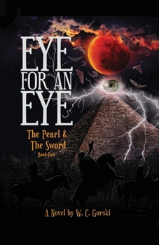 Paperback EYE for an EYE: The Pearl & The Sword Book-Two Book