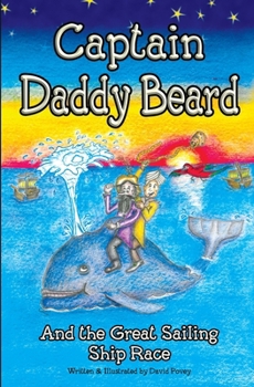 Paperback Captain Daddy Beard: And the great sailing ship race Book