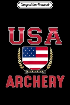Composition Notebook: USA Archery -  Journal/Notebook Blank Lined Ruled 6x9 100 Pages