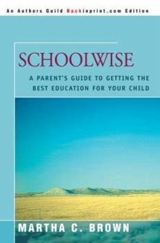 Paperback Schoolwise: A Parent's Guide to Getting the Best Education for Your Child Book