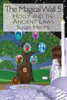 Paperback The Magical Wall 5: Holly and the Ancient Laws Book