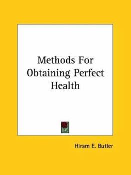 Paperback Methods For Obtaining Perfect Health Book