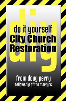Paperback Do It Yourself City Church Restoration Book