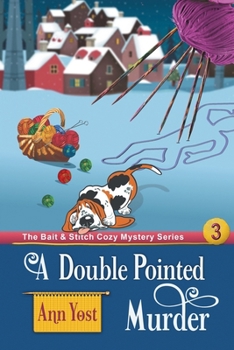 Paperback A Double-Pointed Murder (The Bait & Stitch Cozy Mystery Series, Book 3) Book