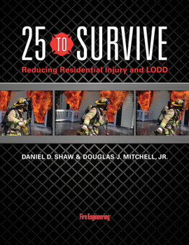 Hardcover 25 to Survive: Reducing Residential Injury and Lodd Book
