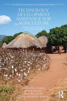 Paperback Technology Development Assistance for Agriculture: Putting research into use in low income countries Book