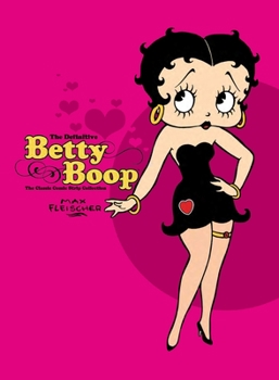 Hardcover The Definitive Betty Boop: The Classic Comic Strip Collection Book