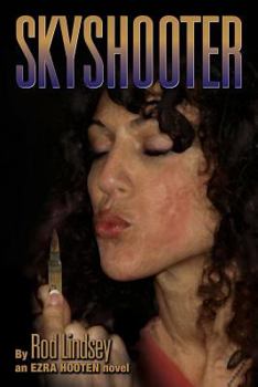 Paperback Skyshooter: an Ezra Hooten novel Book