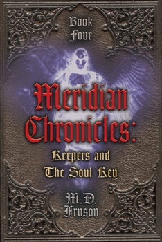 Paperback Meridian Chronicles: Keepers & The Soul Key Book