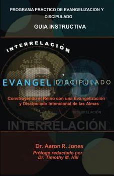 Paperback Interrelacionar El Evangelismo Y El Discipulado [Spanish] Book