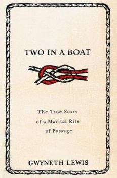 Hardcover Two in a Boat: The True Story of a Marital Rite of Passage Book