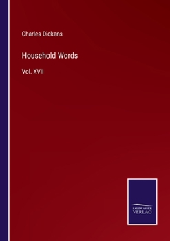 Paperback Household Words: Vol. XVII Book