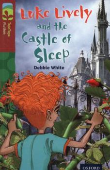 Paperback Oxford Reading Tree Treetops Fiction: Level 15 More Pack A: Luke Lively and the Castle of Sleep Book