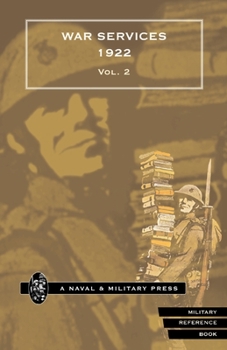 Paperback WAR SERVICES 1922(corrected to 31 December 1922) Volume 2 Book