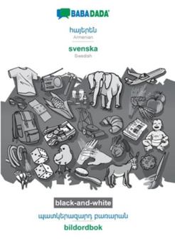 Paperback BABADADA black-and-white, Armenian (in armenian script) - svenska, visual dictionary (in armenian script) - bildordbok: Armenian (in armenian script) [Armenian] Book