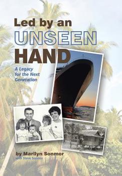 Hardcover Led by an Unseen Hand: A Legacy for the Next Generation Book