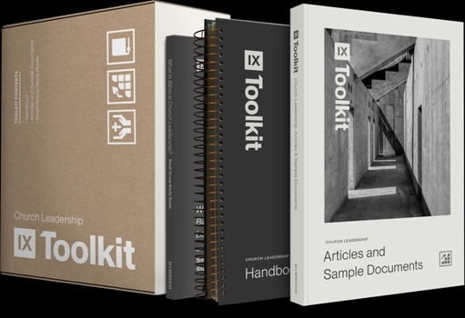 Hardcover The 9marks Church Leadership Toolkit: A Practical Guide for Implementing Biblical Church Leadership Book